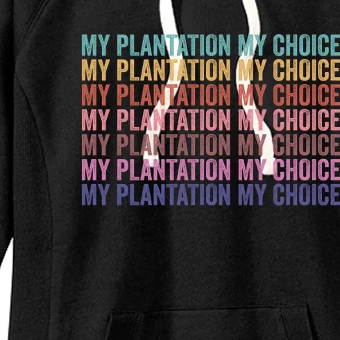 My Plantation My Choice Women's Fleece Hoodie