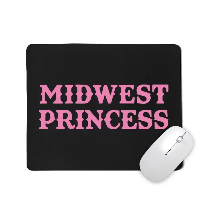 Midwest Princess Mousepad