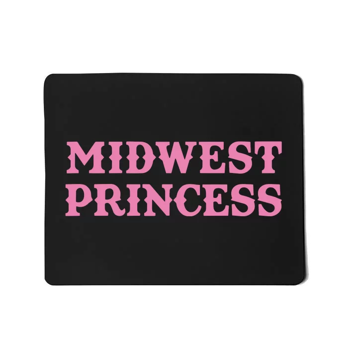 Midwest Princess Mousepad