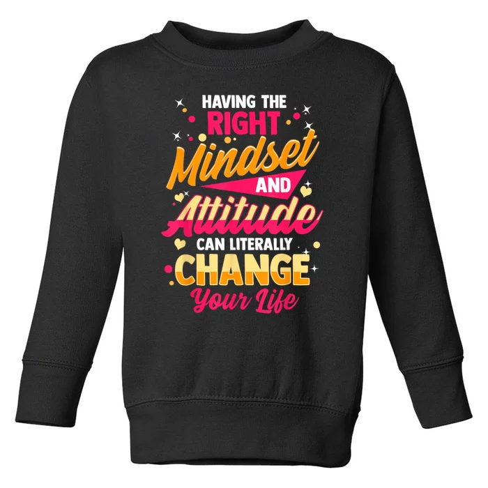 Motivational Positive Mindset Empowering Saying Toddler Sweatshirt