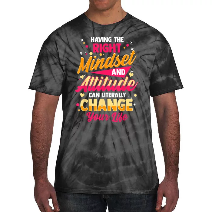 Motivational Positive Mindset Empowering Saying Tie-Dye T-Shirt