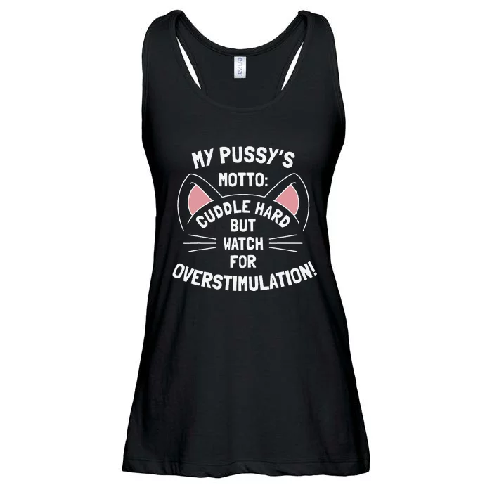 My PussyS Motto Cuddle Hard But Watch For Overstimulation Ladies Essential Flowy Tank