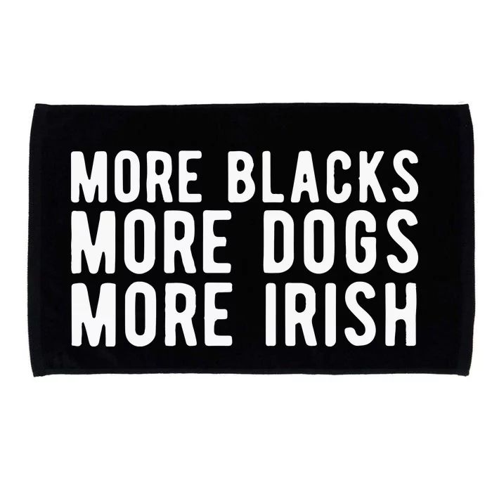 Michael Page More Blacks More Dogs More Irish Microfiber Hand Towel