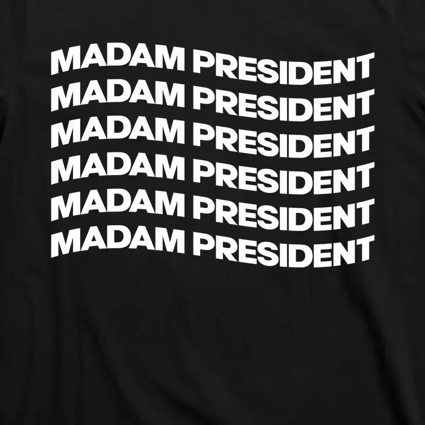 Madam President T-Shirt