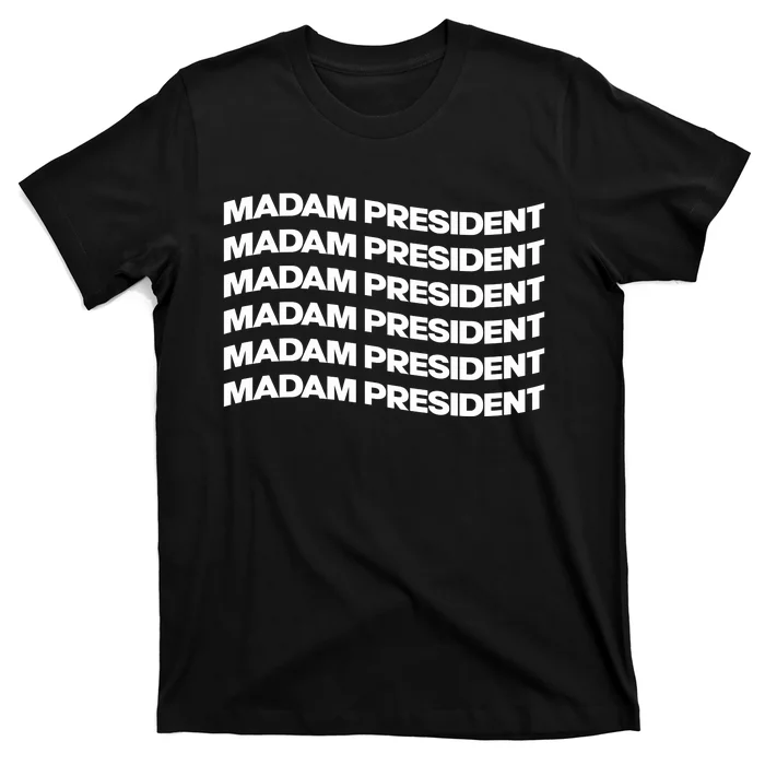 Madam President T-Shirt