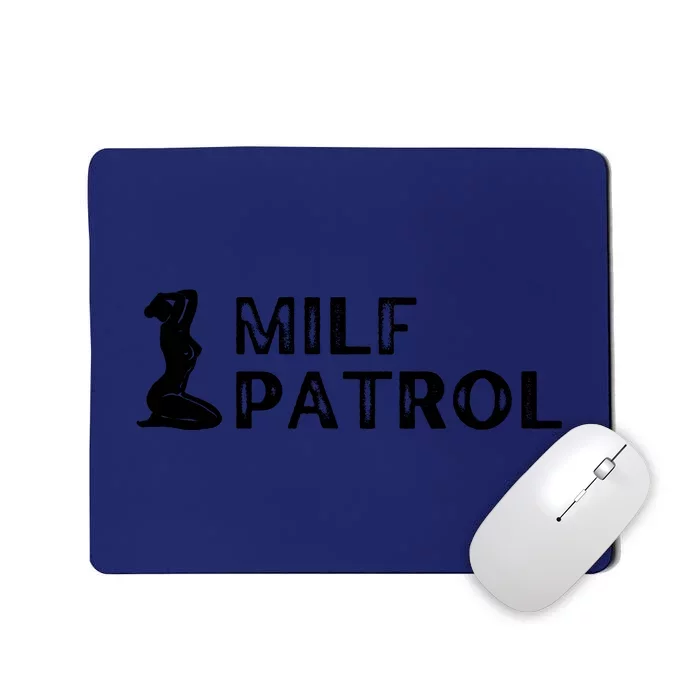 Milf Patrol Mousepad