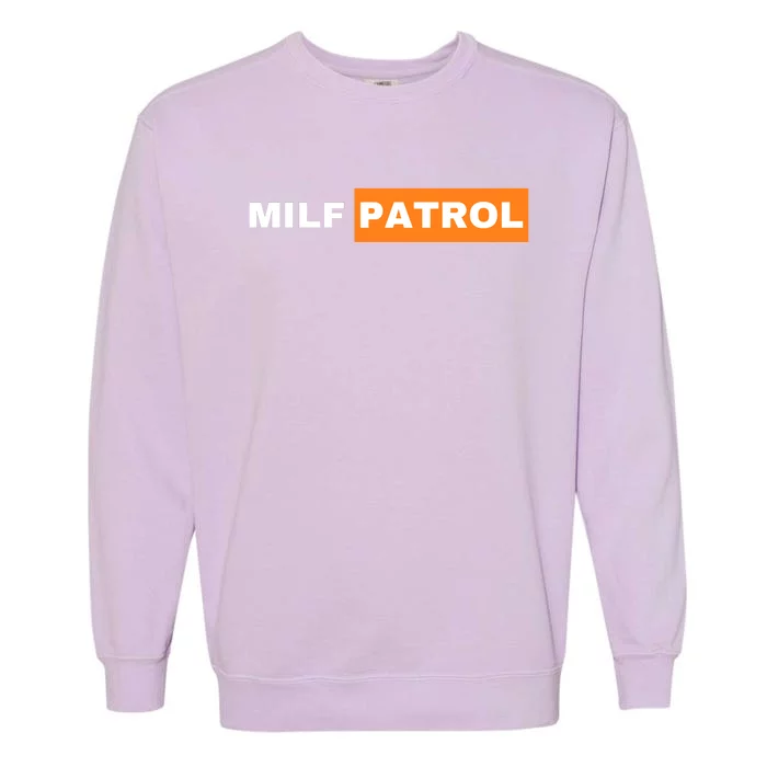 Milf Patrol Garment-Dyed Sweatshirt