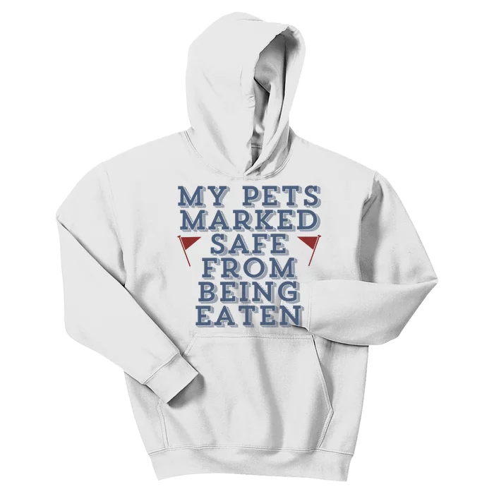 My Pets Marked Safe From Being Eaten Kids Hoodie