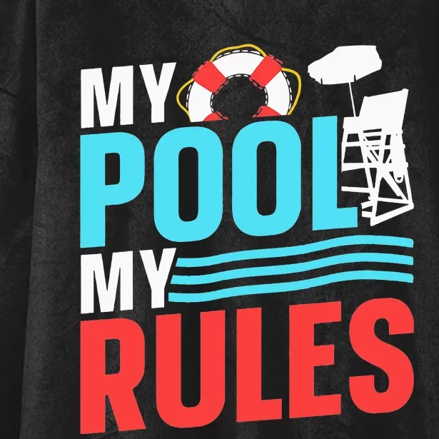 My Pool My Rules Attendants Attendant Swimming Rescuer Hooded Wearable Blanket