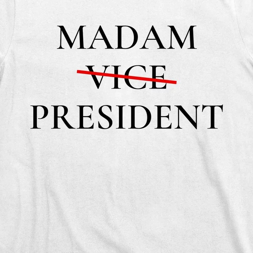 Madam President T-Shirt