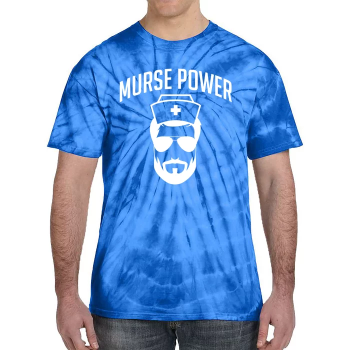 Murses Power Male Nurse Cute Gift Tie-Dye T-Shirt