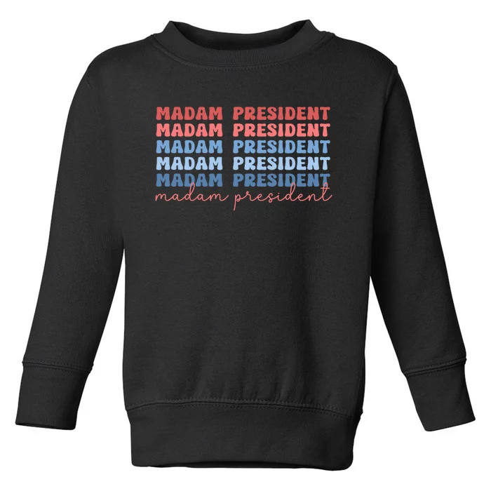 Madam President Toddler Sweatshirt