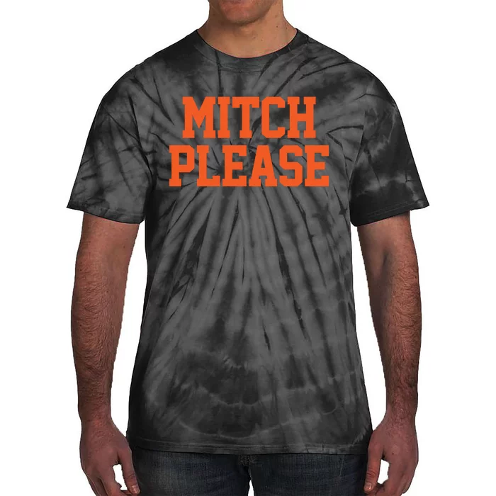 Mitch Please Tie-Dye T-Shirt