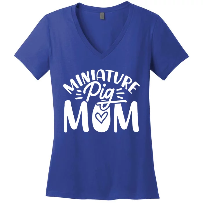 Miniature Pigs Mom Meaningful Gift Women's V-Neck T-Shirt