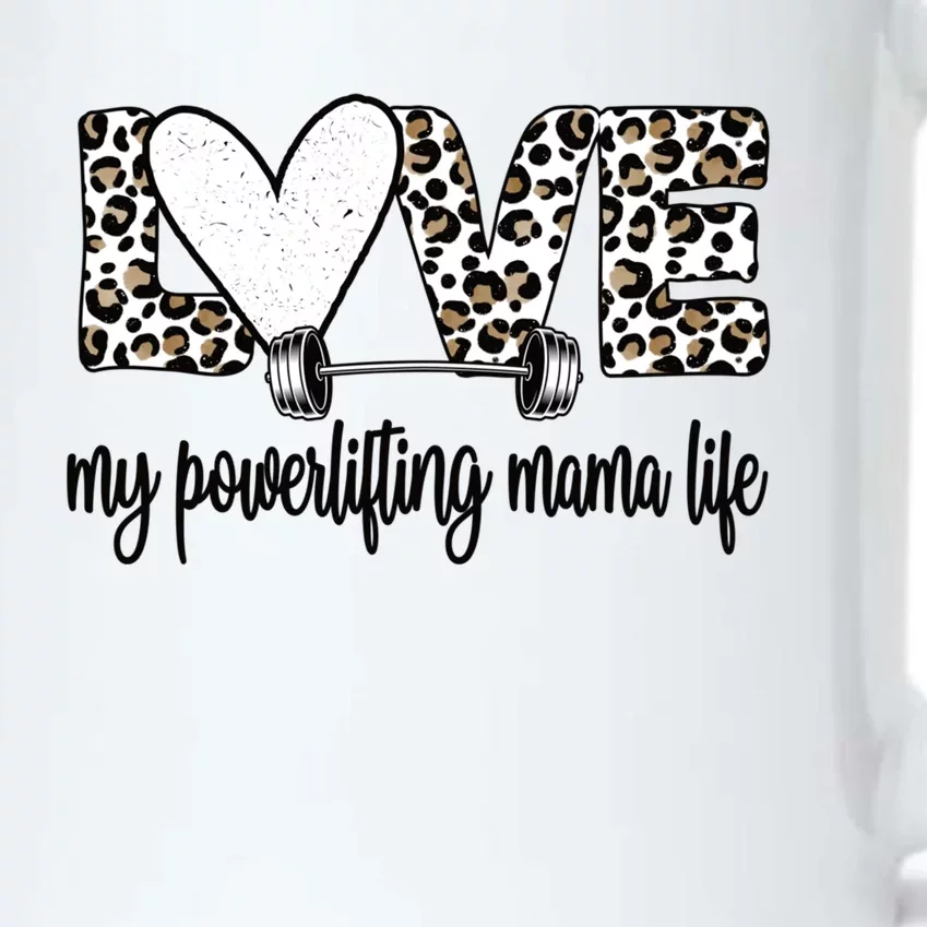 My Powerlifting Mama Life Powerlifting Mom Gift Black Color Changing Mug