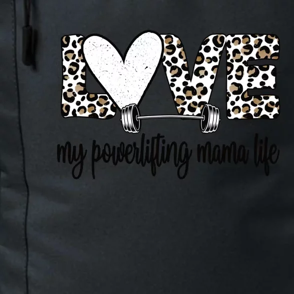 My Powerlifting Mama Life Powerlifting Mom Gift Daily Commute Backpack