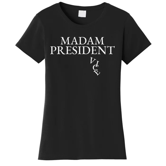 Madam President Women's T-Shirt