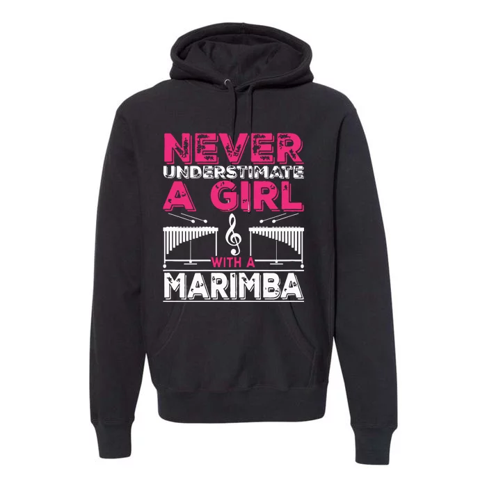 Marimba Player Never Underestimate A Girl With A Marimba Premium Hoodie