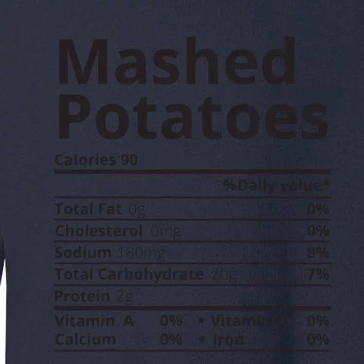 Mashed Potatoes Nutrition Facts Thanksgiving Christmas Toddler Sweatshirt