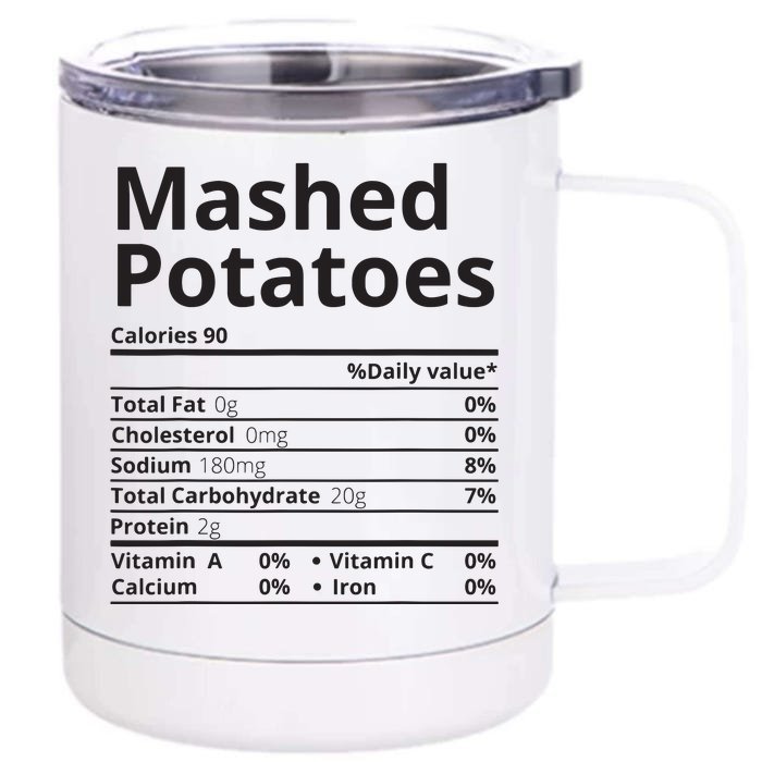 Mashed Potatoes Nutrition Facts Thanksgiving Christmas Front & Back 12oz Stainless Steel Tumbler Cup