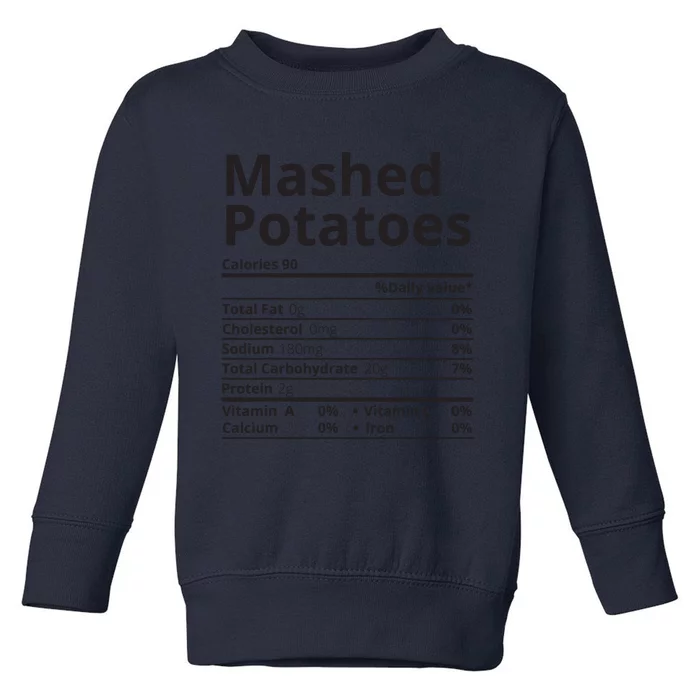 Mashed Potatoes Nutrition Facts Thanksgiving Christmas Toddler Sweatshirt