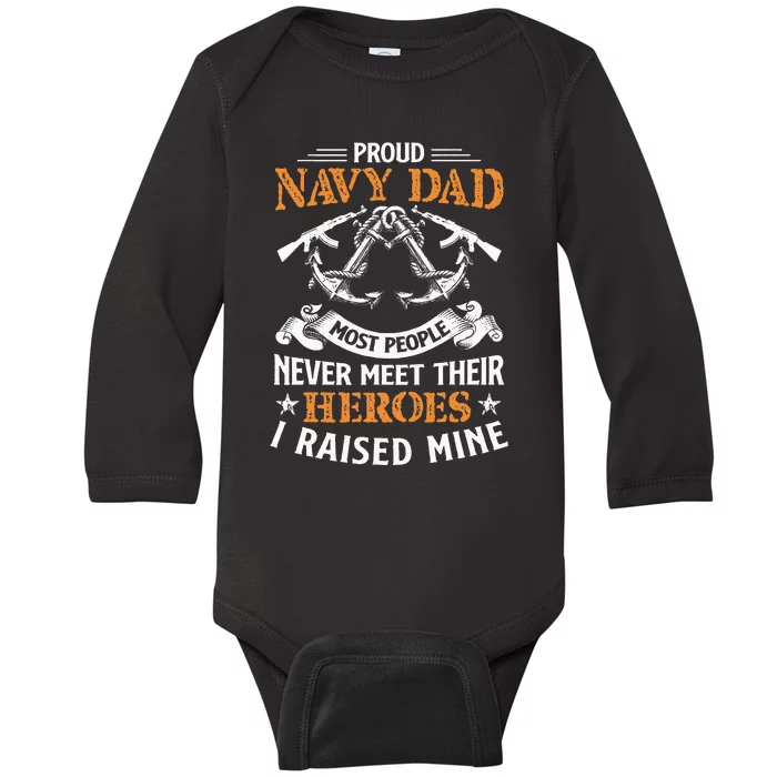 Most People Never Meet Their Heroes Proud Dad Idea Baby Long Sleeve Bodysuit