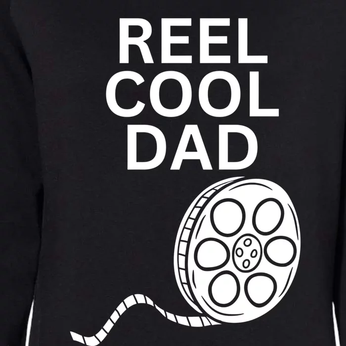 Movie Producer Or Actor Reel Cool Dad Fathers Day Meaningful Gift Womens California Wash Sweatshirt