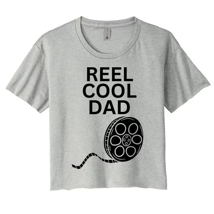 Movie Producer Or Actor Reel Cool Dad Fathers Day Meaningful Gift Women's Crop Top Tee