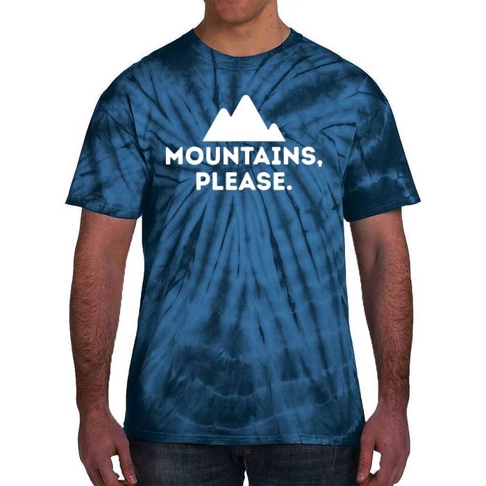 Mountains Please Outdoors Camping Climbing Tee Tie-Dye T-Shirt