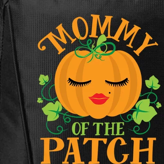 Mommy Pumpkin Of The Patch Matching Family Sassy Halloween Funny Gift City Backpack