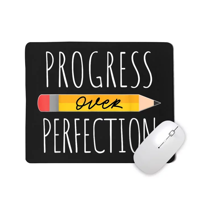 Motivational Progress Over Perfection Back To School Teacher Mousepad