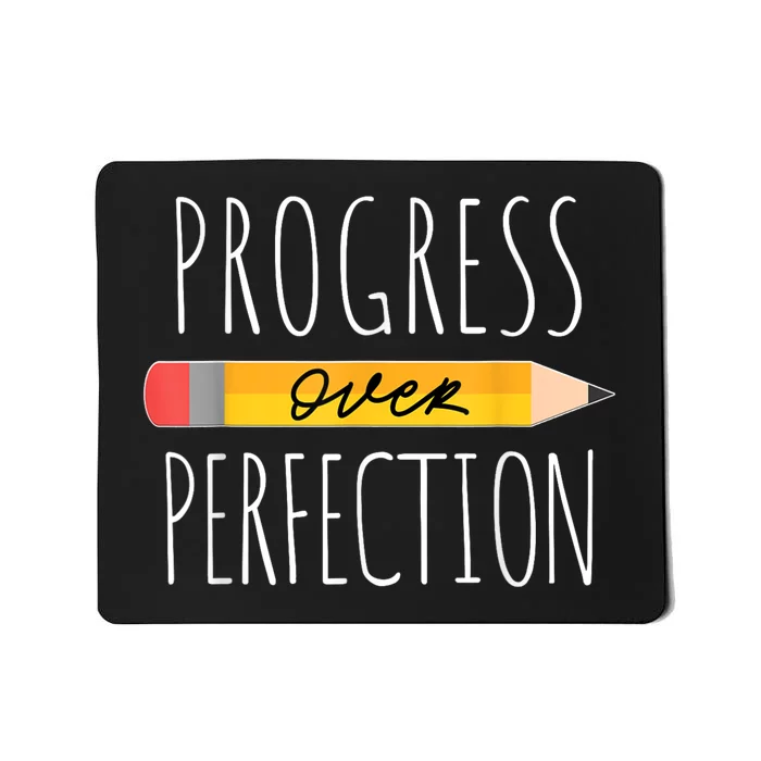 Motivational Progress Over Perfection Back To School Teacher Mousepad