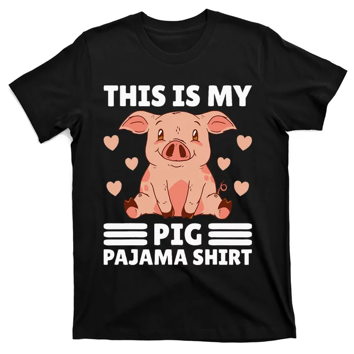 My Pig Pajama Women Pig Pjs Cute Pig Stuff Farmer Girl T-Shirt