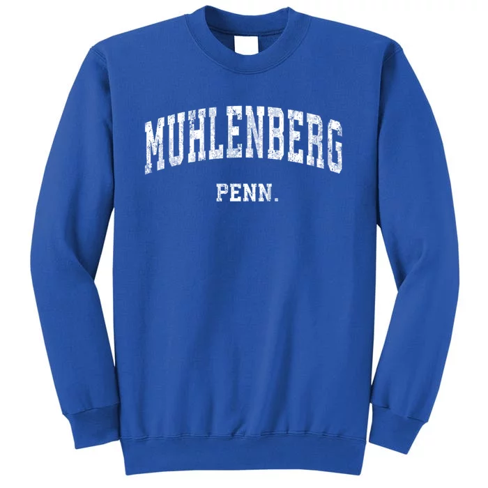 Muhlenberg Pennsylvania Pa Vintage Varsity Sports Sweatshirt