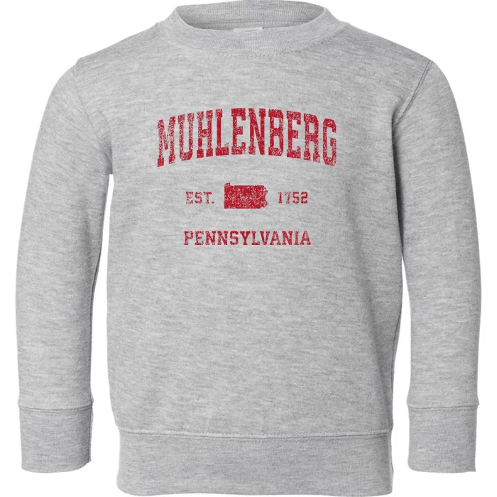 Muhlenberg Pennsylvania Pa Vintage Red Toddler Sweatshirt