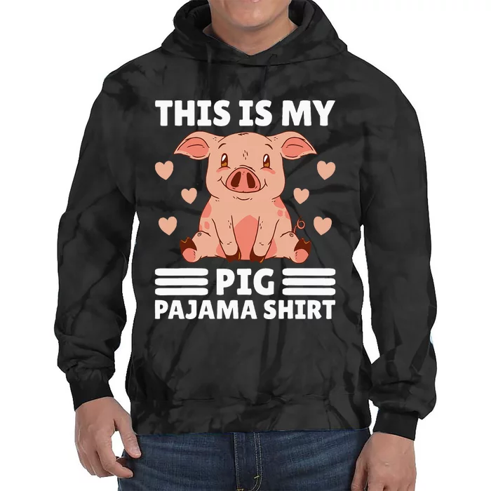 My Pig Pajama Women Pig Pjs Cute Pig Stuff Farmer Girl Tie Dye Hoodie