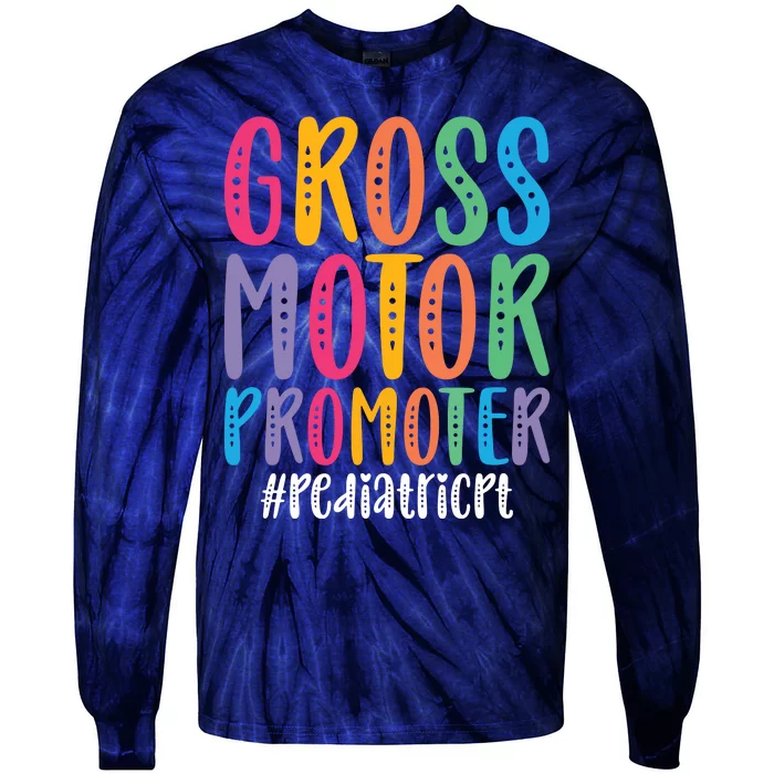 Motor Promoter Pediatric PT Pediatric Physical Therapy Tie-Dye Long Sleeve Shirt