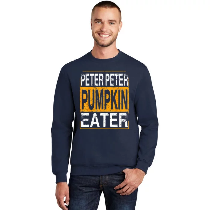 M.ens Peter Pumpkin Eater Halloween Funny Distressed Tall Sweatshirt