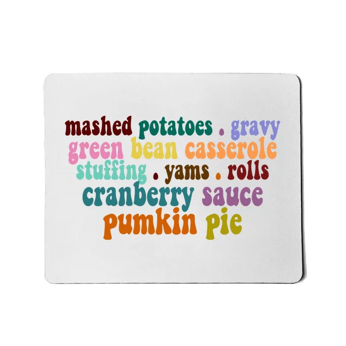 Mashed Potatoes Pumpkin Pie Holiday Food Lover Mousepad