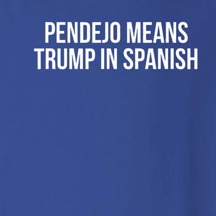 Mexican Protest Pendejo Means Trump In Spanish Toddler Long Sleeve Shirt