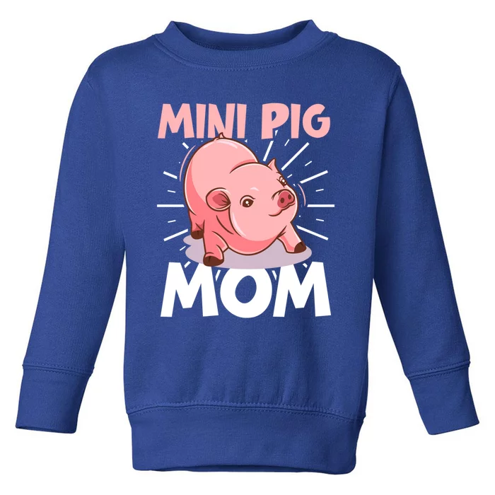 Mini Pig Piglet Swine Farm Animal Piggy Cute Pig Mom Gift Toddler Sweatshirt