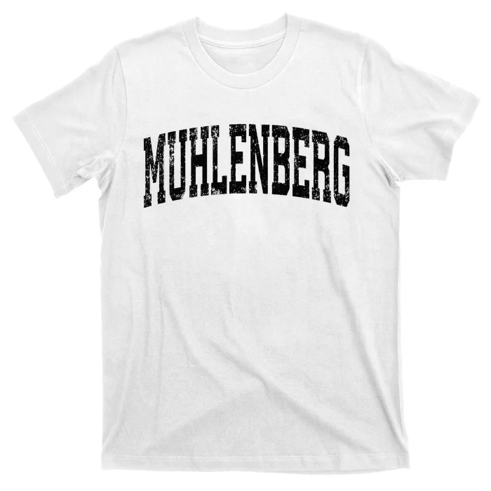 Muhlenberg Pennsylvania PA Vintage Athletic Sports Black Des T-Shirt