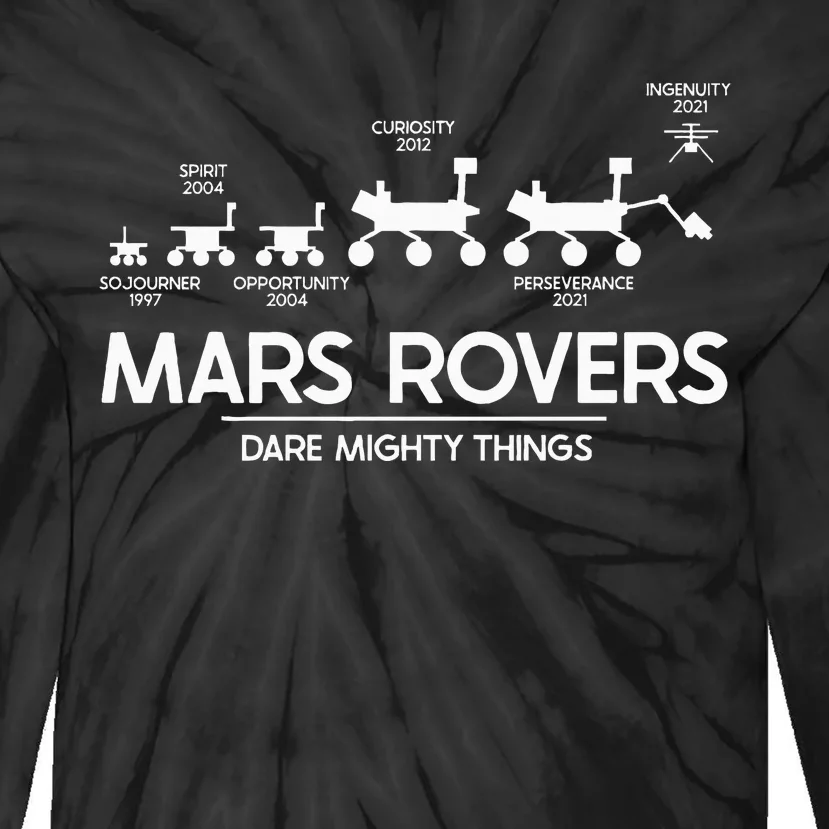 Mars Perseverance Rover Dare Mighty Things Landing Timeline Tie-Dye Long Sleeve Shirt