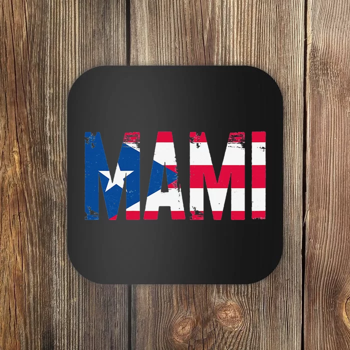 Mami Puerto Rican Mom Mommy Mother Puerto Rico Flag Coaster