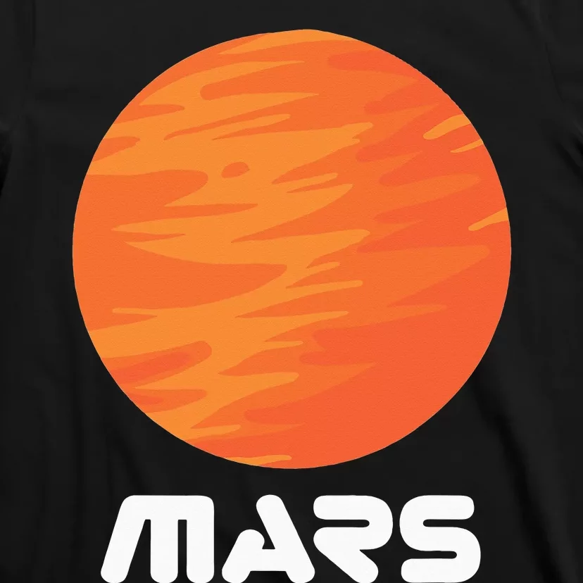 Mars Planet Red Planet Astronaut Space Lover T-Shirt