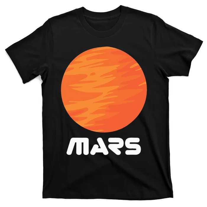 Mars Planet Red Planet Astronaut Space Lover T-Shirt