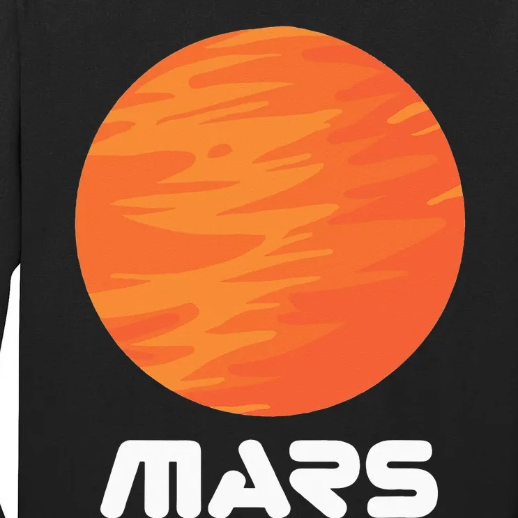 Mars Planet Red Planet Astronaut Space Lover Tall Long Sleeve T-Shirt