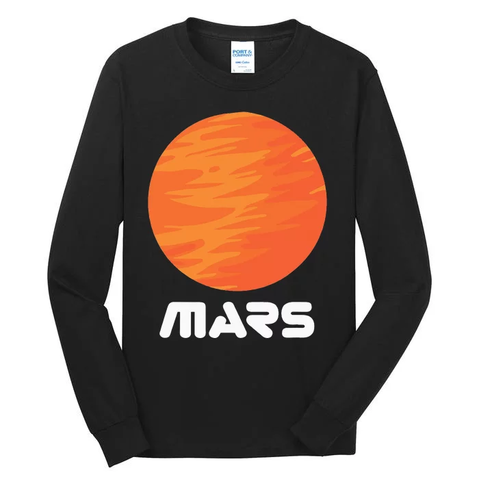 Mars Planet Red Planet Astronaut Space Lover Tall Long Sleeve T-Shirt