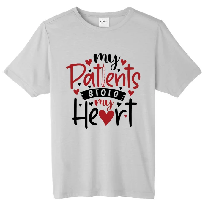 My Patients Stole My Heart Gift Nurse Gift ChromaSoft Performance T-Shirt