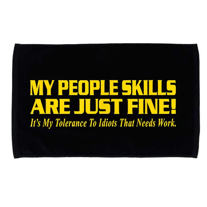 My People Skills Are Just Fine Funny Sarcastic Funny Saying Microfiber Hand Towel